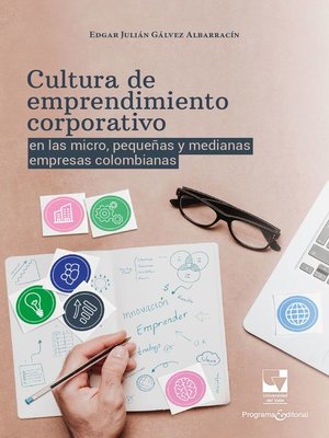 cover image of Cultura de emprendimiento corporativo en las micro, pequeñas y medianas empresas colombianas